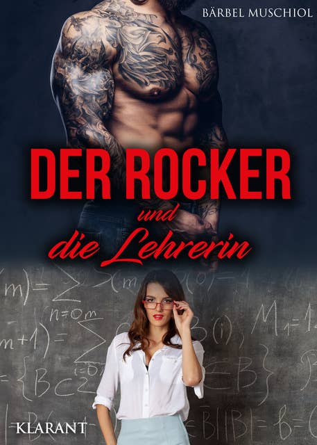 Der Rocker und die Lehrerin: Rockerroman