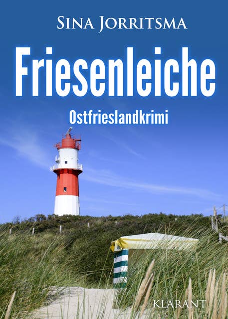 Friesenleiche: Ostfrieslandkrimi