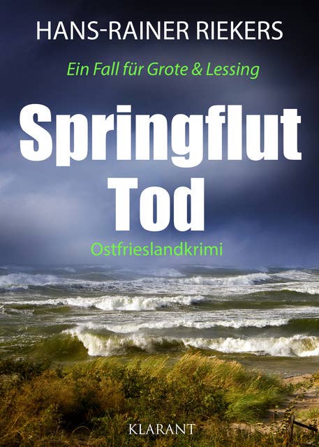 Springfluttod - Ostfrieslandkrimi: Ein Fall für Grote & Lessing