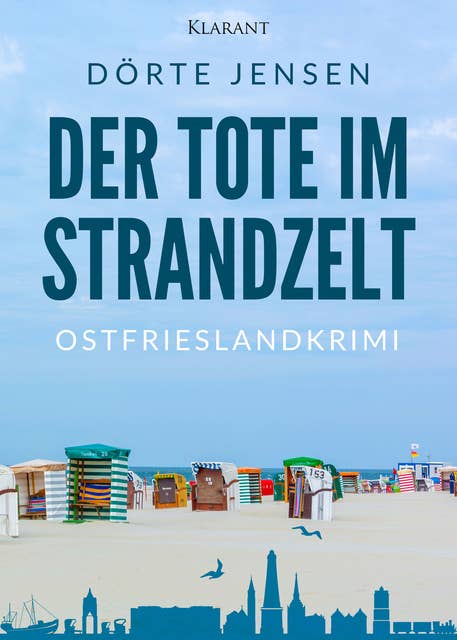 Der Tote im Strandzelt: Ostfrieslandkrimi