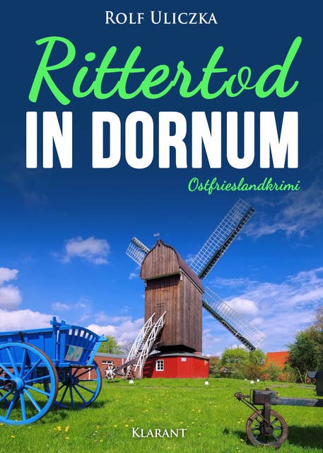 Rittertod in Dornum: Ostfrieslandkrimi