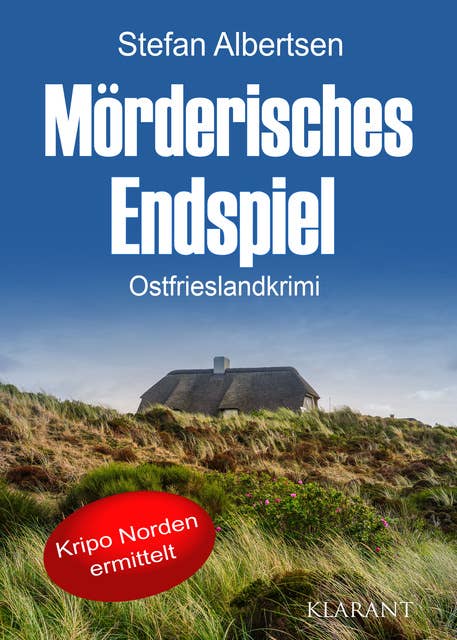 Mörderisches Endspiel: Ostfrieslandkrimi