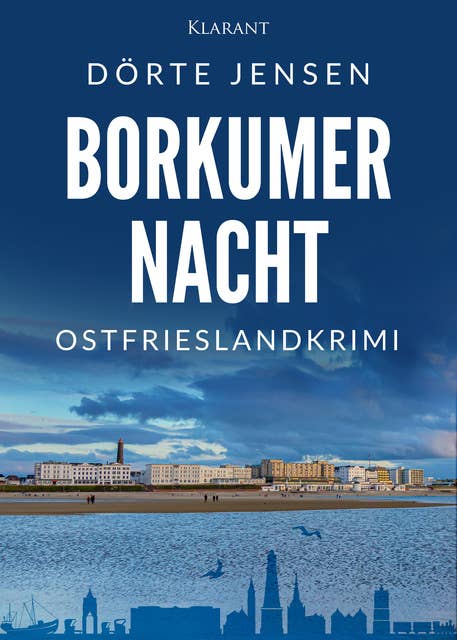Borkumer Nacht: Ostfrieslandkrimi