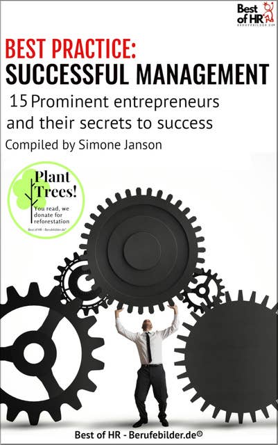 [BEST PRACTICE] Successful Management: 15 prominent entrepreneurs and their secrets of success