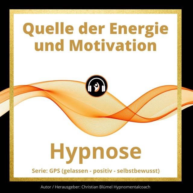 Quelle der Energie und Motivation: Hypnose