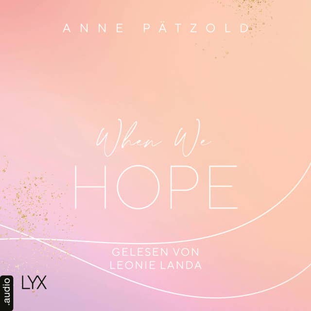 When We Hope - LOVE NXT, Band 3