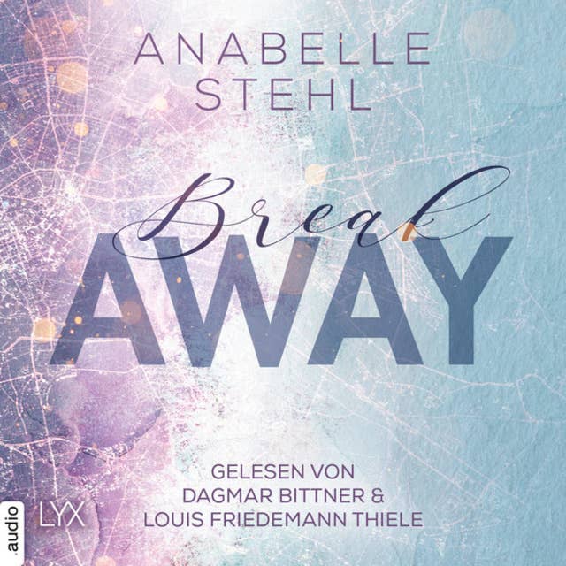 Cover for Breakaway - Away-Trilogie, Teil 1