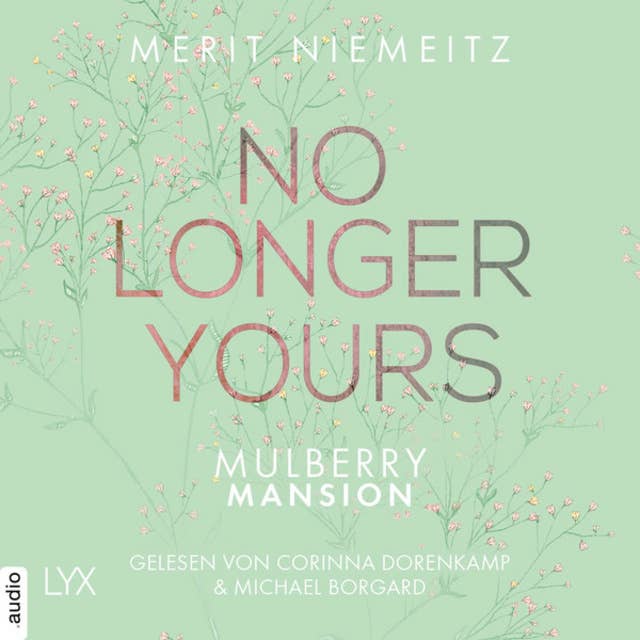 No Longer Yours: Mulberry Mansion