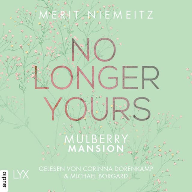 No Longer Yours: Mulberry Mansion 