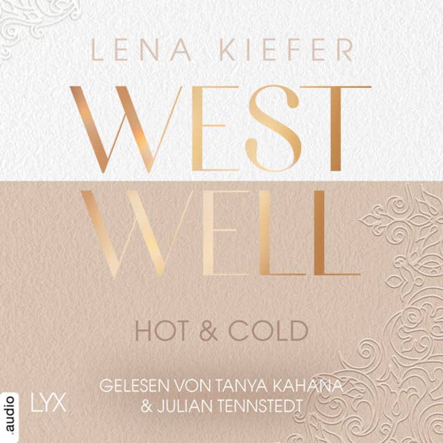 Westwell - Hot & Cold - Westwell-Reihe, Teil 3 (Ungekürzt) 