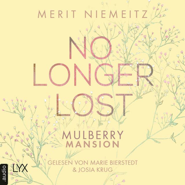 No Longer Lost - Mulberry Mansion, Teil 2 (Ungekürzt)