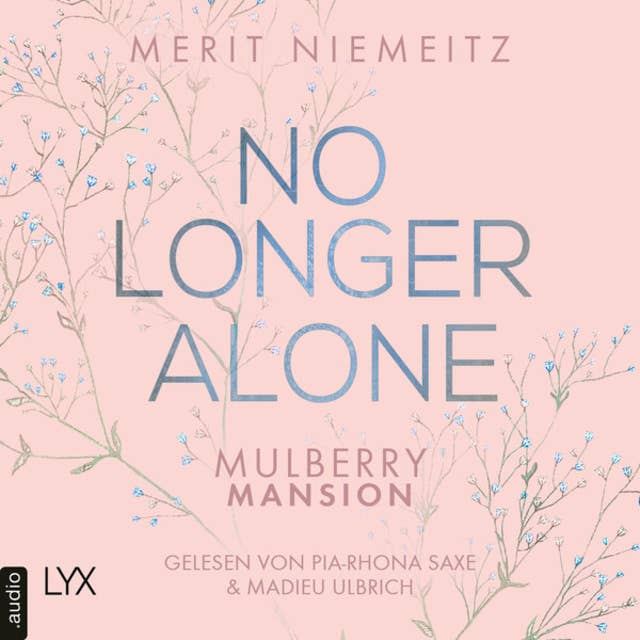 No Longer Alone - Mulberry Mansion, Teil 3 (Ungekürzt)