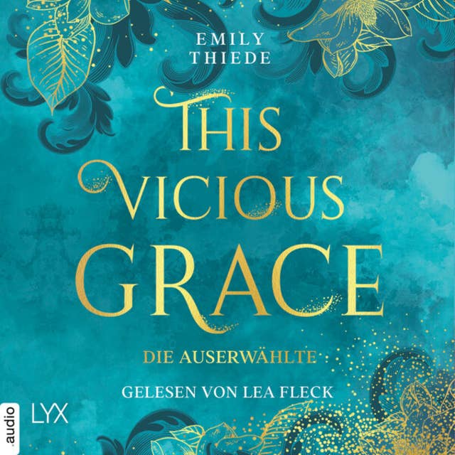 Cover for This Vicious Grace - Die Auserwählte - The Last Finestra, Teil 1 (Ungekürzt)
