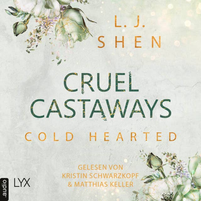 Cold-Hearted - Cruel Castaways, Teil 3 (Ungekürzt) by L.J. Shen