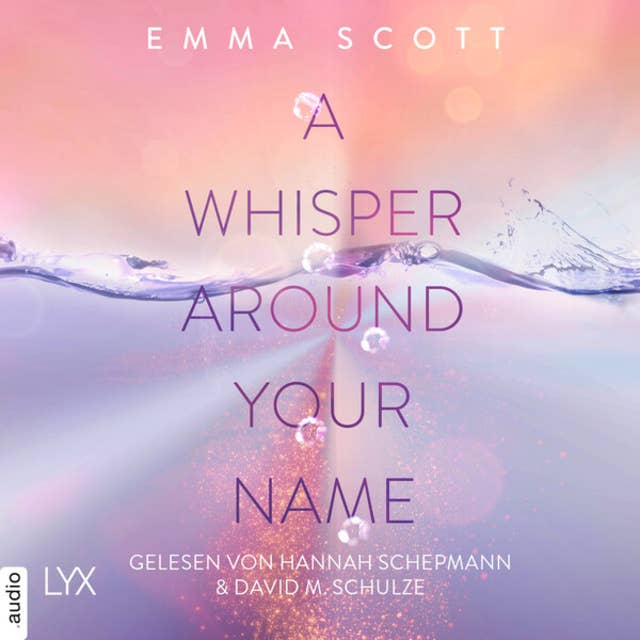 A Whisper Around Your Name - Das Dreamcatcher-Duett, Teil 1 (Ungekürzt)