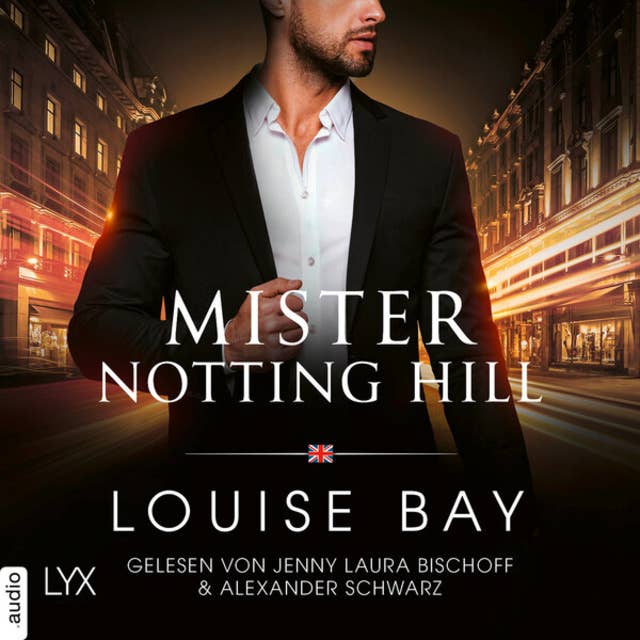 Mister Notting Hill - Mister-Reihe, Teil 6 (Ungekürzt) by Louise Bay