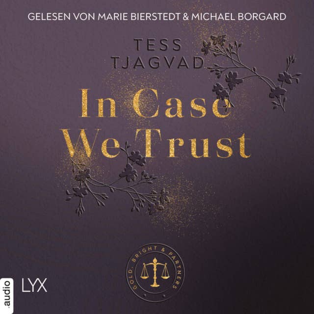 In Case We Trust - Gold, Bright & Partners, Teil 1 (Ungekürzt) 