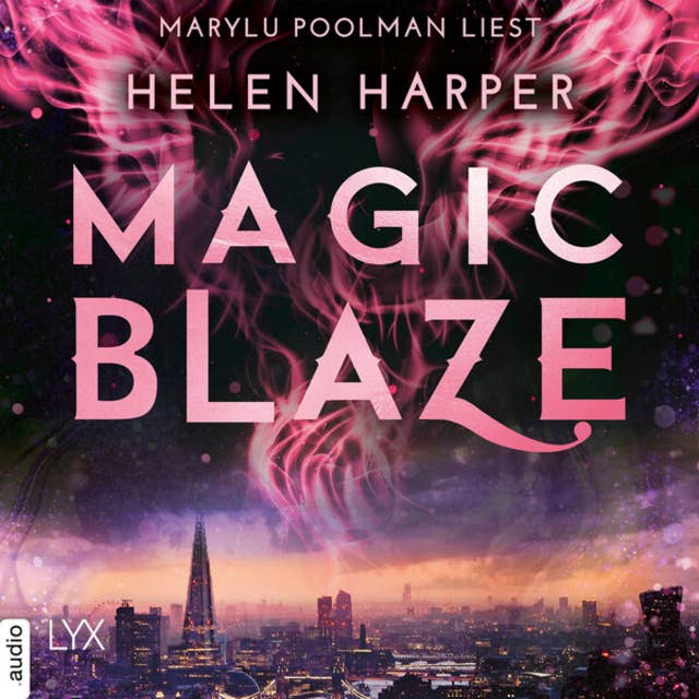 Magic Blaze - Firebrand-Reihe, Teil 5 (Ungekürzt) by Helen Harper
