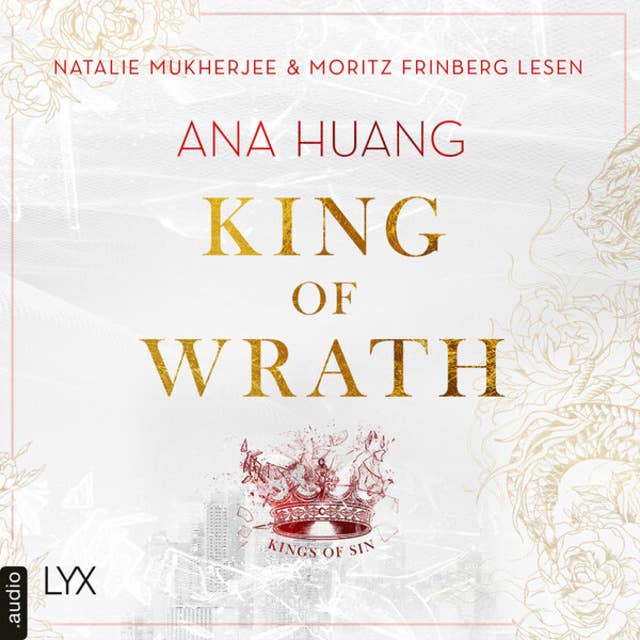 King of Wrath - Kings of Sin, Teil 1 (Ungekürzt) by Ana Huang