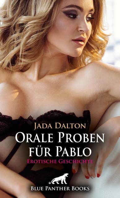 Orale Proben für Pablo | Erotische Geschichte: Mona wird an den Tisch gebunden ...