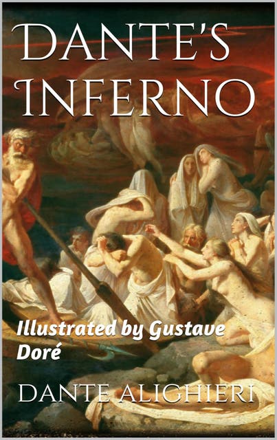 Dante s Inferno illustrated by Gustave Dor Ebook Dante