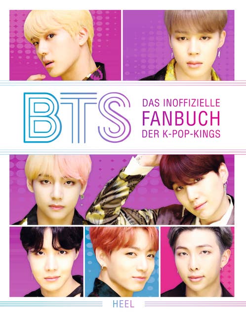 BTS: Das inoffizielle Fanbuch der K-Pop-Kings