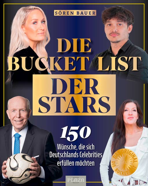 Die Bucket List der Stars: 150 Wünsche, die sich Deutschlands Celebrities erfüllen möchten