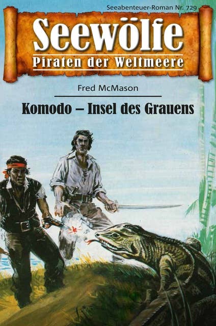 Seewölfe - Piraten der Weltmeere 729: Komodo - Insel des Grauens