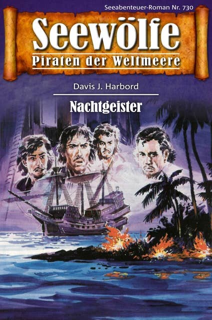 Seewölfe - Piraten der Weltmeere 730: Nachtgeister