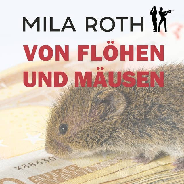 Von Flöhen und Mäusen: Fall 2 für Markus Neumann und Janna Berg