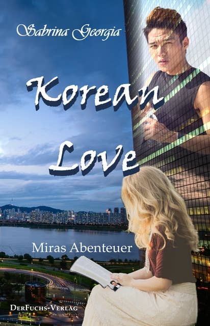 Korean Love: Miras Abenteuer