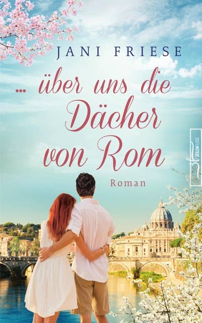 ... über uns die Dächer von Rom: Liebesroman