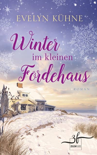 Winter im kleinen Fördehaus: Ostsee-Roman