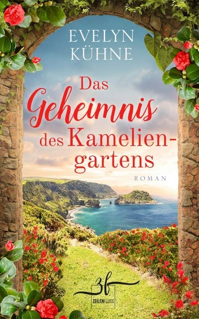 Das Geheimnis des Kameliengartens: Liebesroman