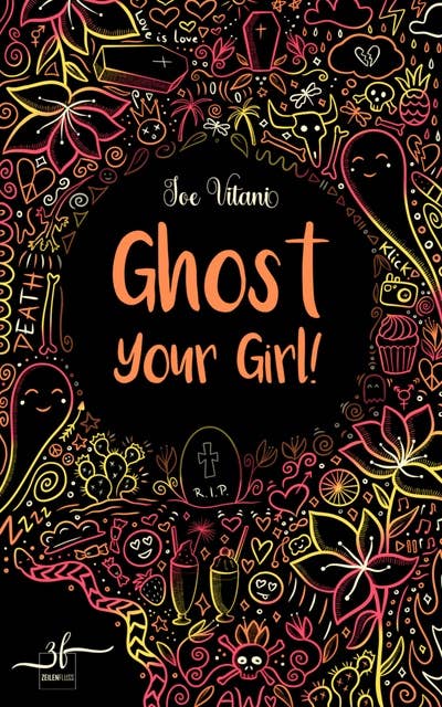 Ghost Your Girl!: Band 2