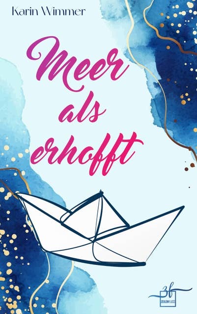 Meer als erhofft: Young Adult Romance
