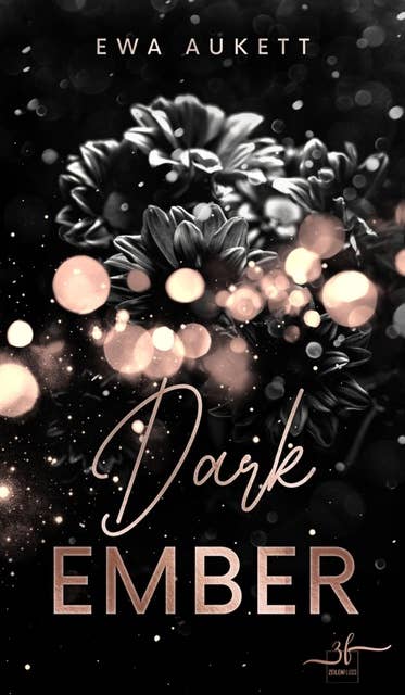 Dark Ember: Ein Liebesthriller