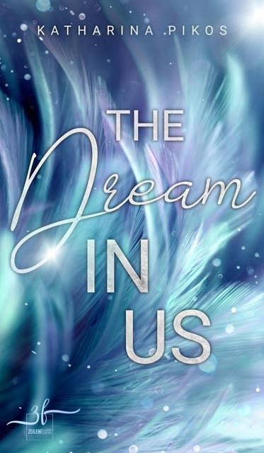 The Dream in Us: Eine "Lani & Flynn"-Kurzgeschichte: New Adult Romance