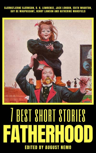 7 best short stories - Fatherhood