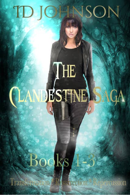 The Clandestine Saga Books 1–3