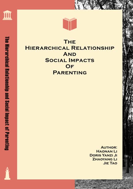 The Hierarchical Relationship and Social Impact of Parenting