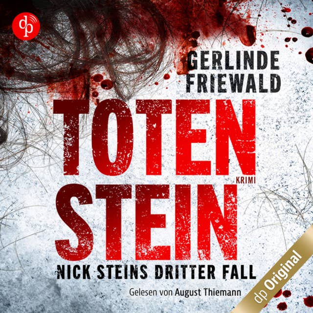 Totenstein - Nick-Stein-Reihe, Band 3 (Ungekürzt)