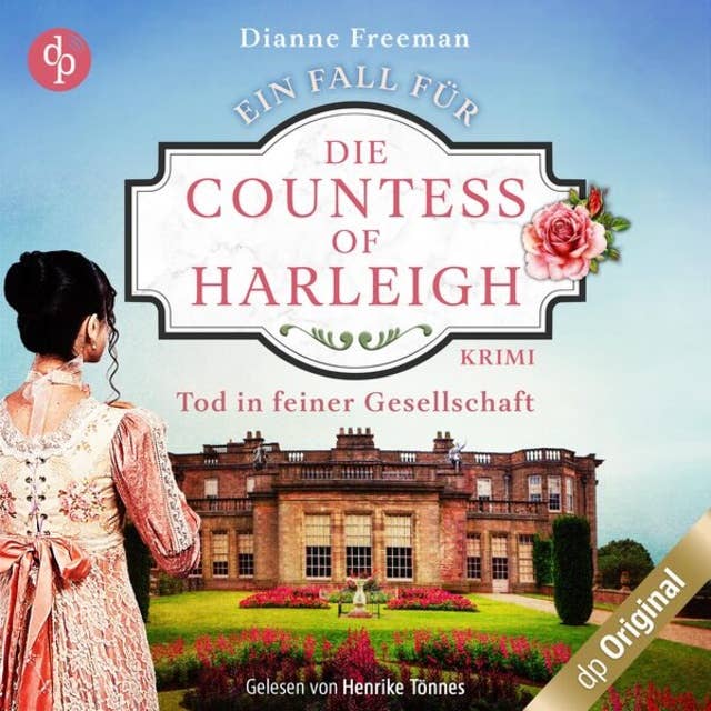 Tod in feiner Gesellschaft - Ein Fall für die Countess of Harleigh-Reihe, Band 1 (Ungekürzt): Ein Fall für die Countess of Harleigh 