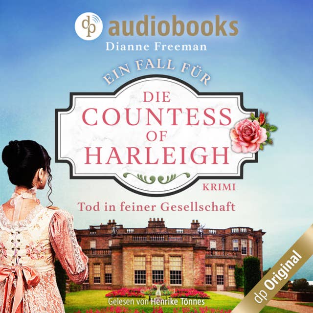 Tod in feiner Gesellschaft: Ein Fall für die Countess of Harleigh