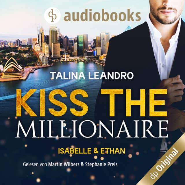 Kiss the Millionaire-Reihe: Isabelle & Ethan
