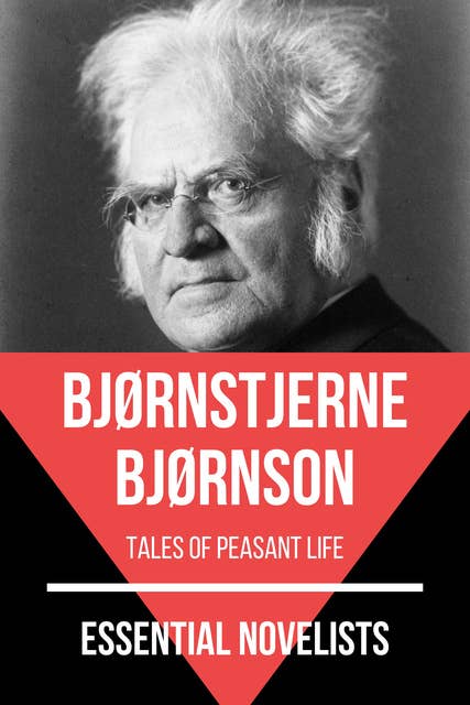 Essential Novelists - Bjørnstjerne Bjørnson: tales of peasant life