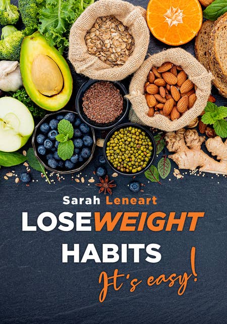 Lose Weight Habits: It's Easy!
