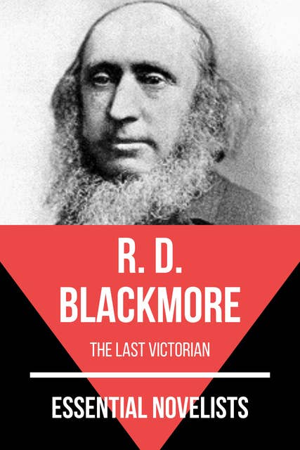 Essential Novelists - R. D. Blackmore: the last victorian