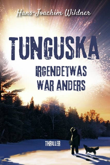 Tunguska: Irgendetwas war anders