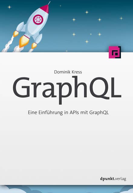 GraphQL: Eine Einführung in APIs mit GraphQL